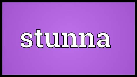 stunna meaning